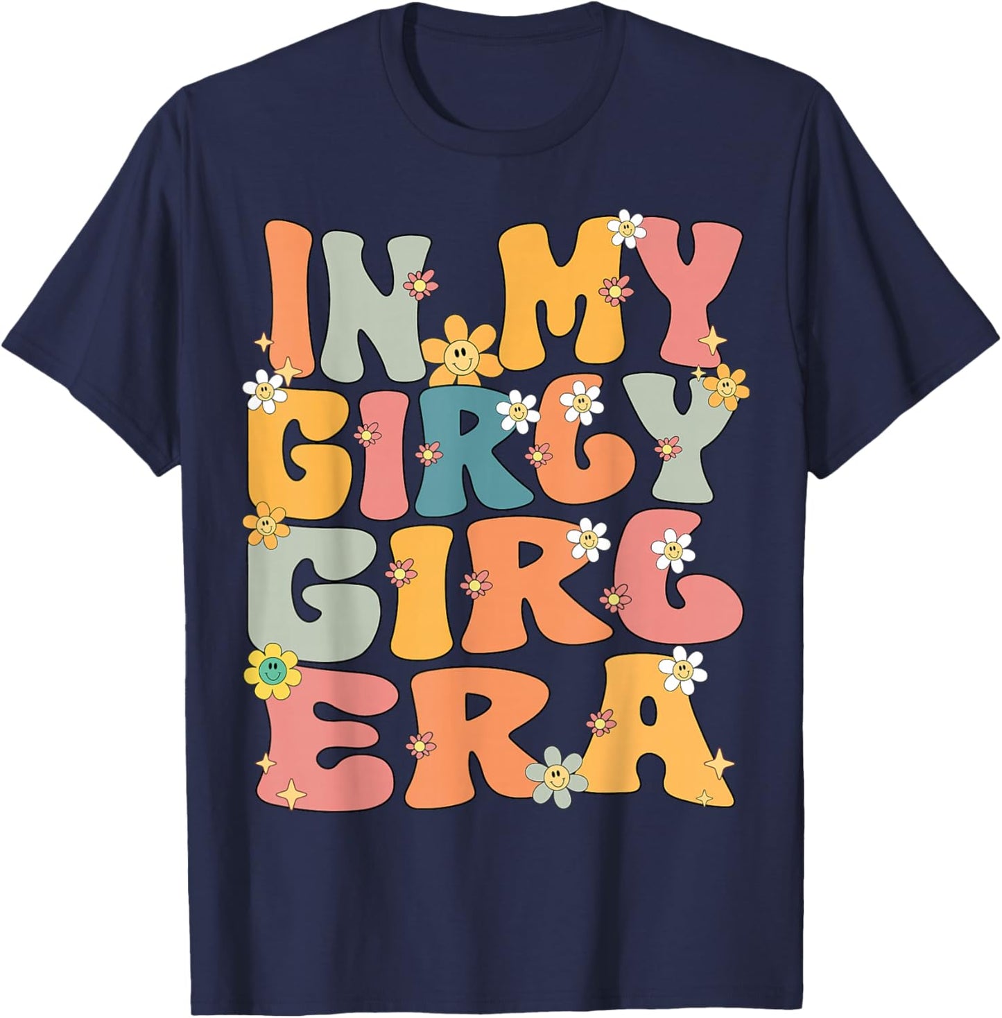 In My Girly Girl Era Retro Groovy Girly Girl Cute T-Shirt - T-Shirt | Navy