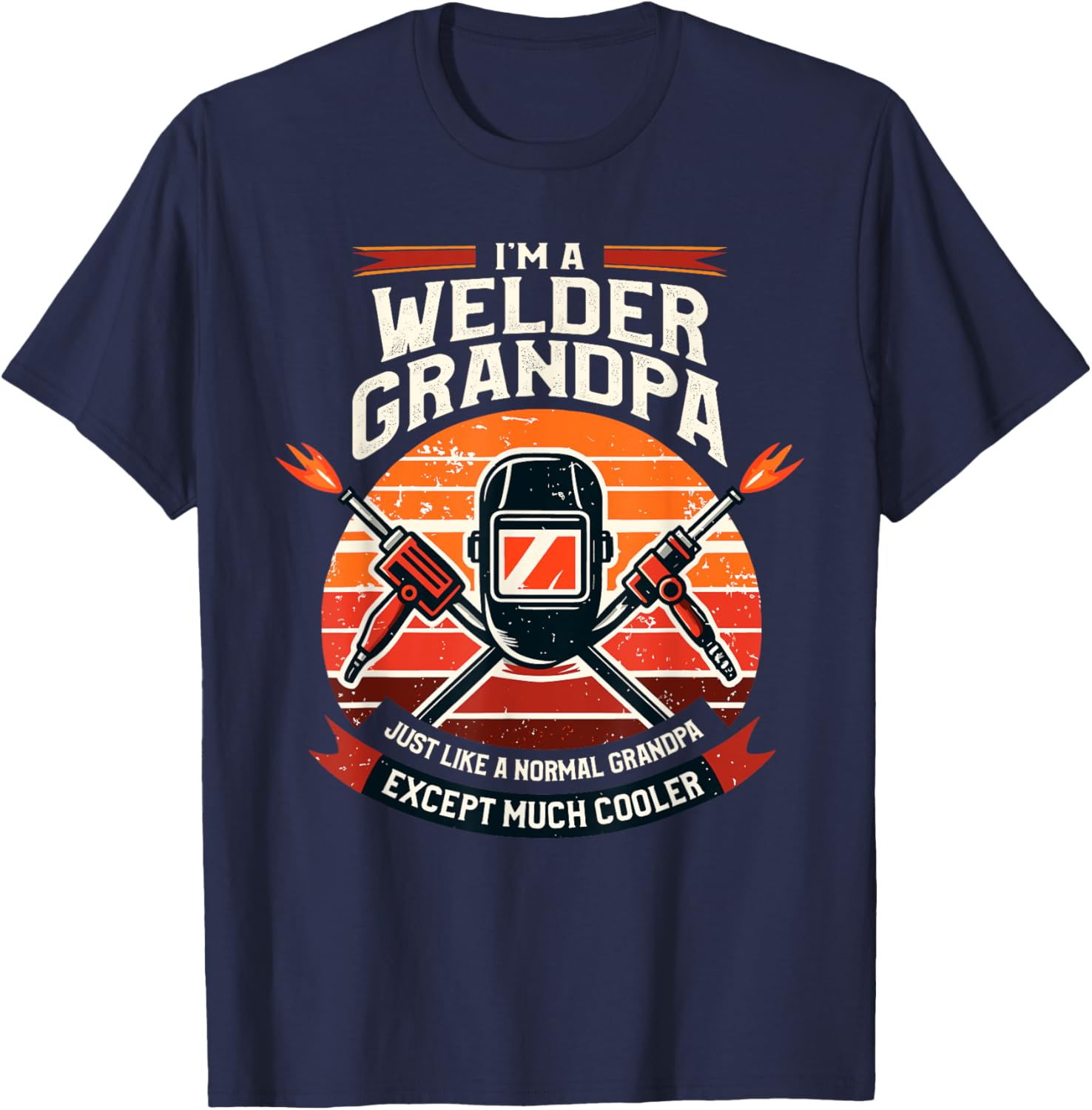 Grandpa Welder Metal Weld Welding Welders Grandfather T-Shirt - T-Shirt | Navy