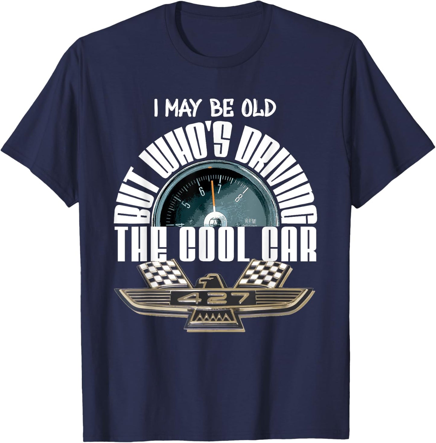 American Classic Tbird 427 Muscle Car Cool Tachometer T-Shirt - T-Shirt | Navy