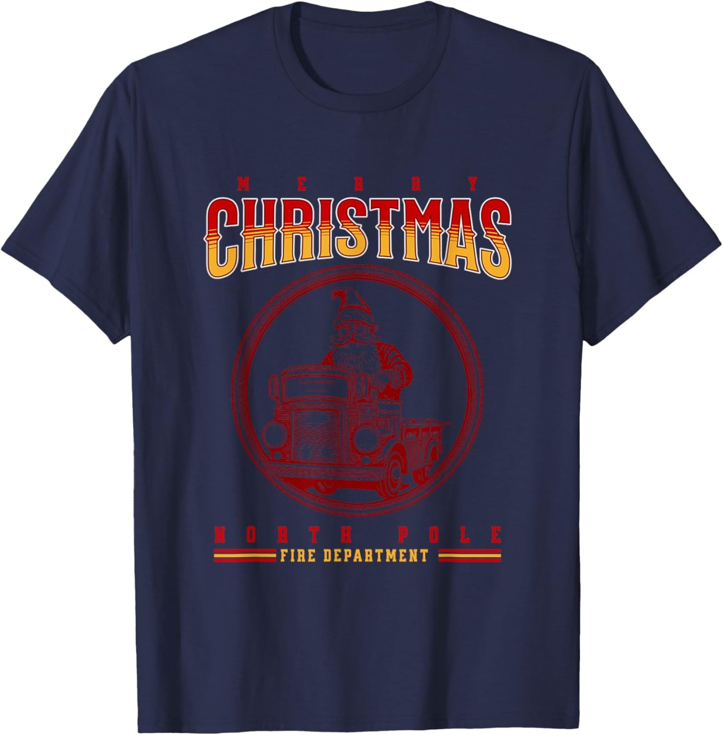 Christmas Firefighter Santa, North Pole Fire Department T-Shirt - T-Shirt | Navy