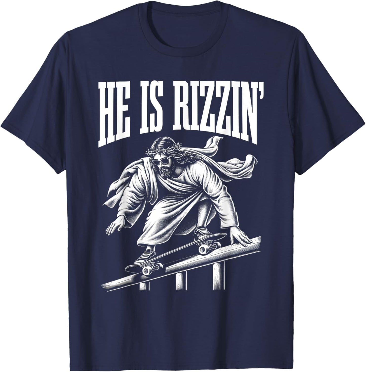 He Is Rizzin Funny Jesus Skateboard Meme T-Shirt - T-Shirt | Navy