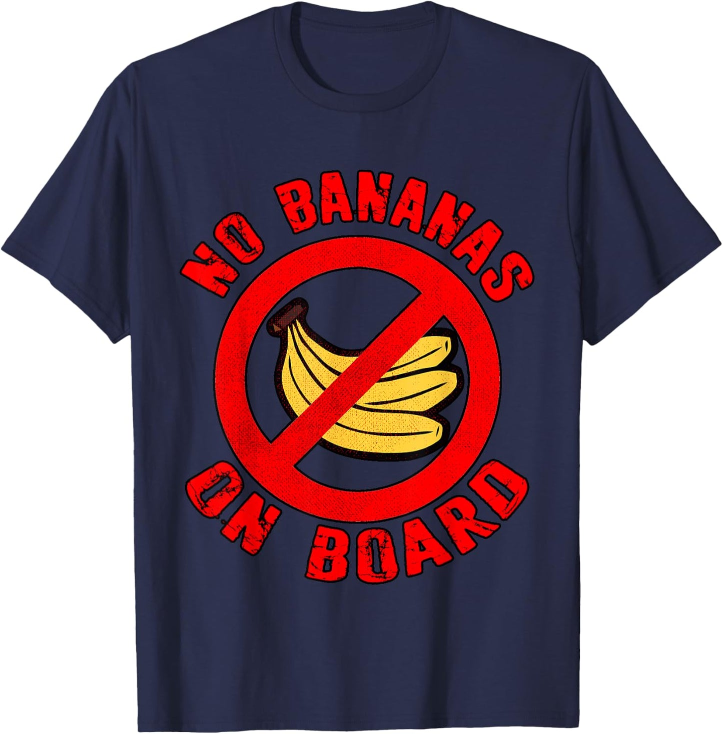 No Bananas on Board Boat Fishermen Superstition Funny T-Shirt - T-Shirt | Navy