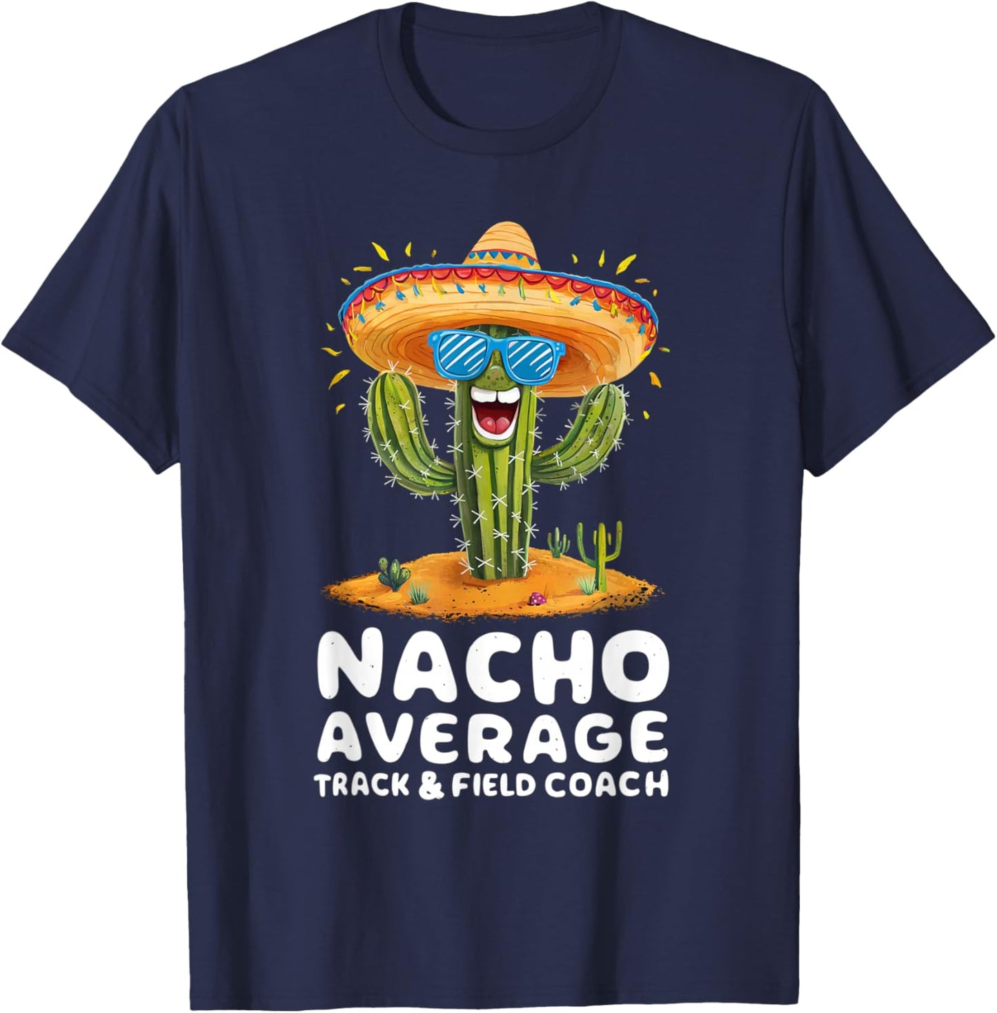 Funny Nacho Average Track And Field Coach Coaching T-Shirt - T-Shirt | Navy