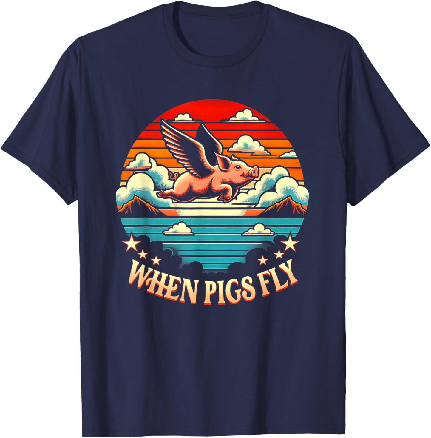Vintage Sunset When Pig Fly 1600s Funny Saying Humorous T-Shirt - T-Shirt | Navy