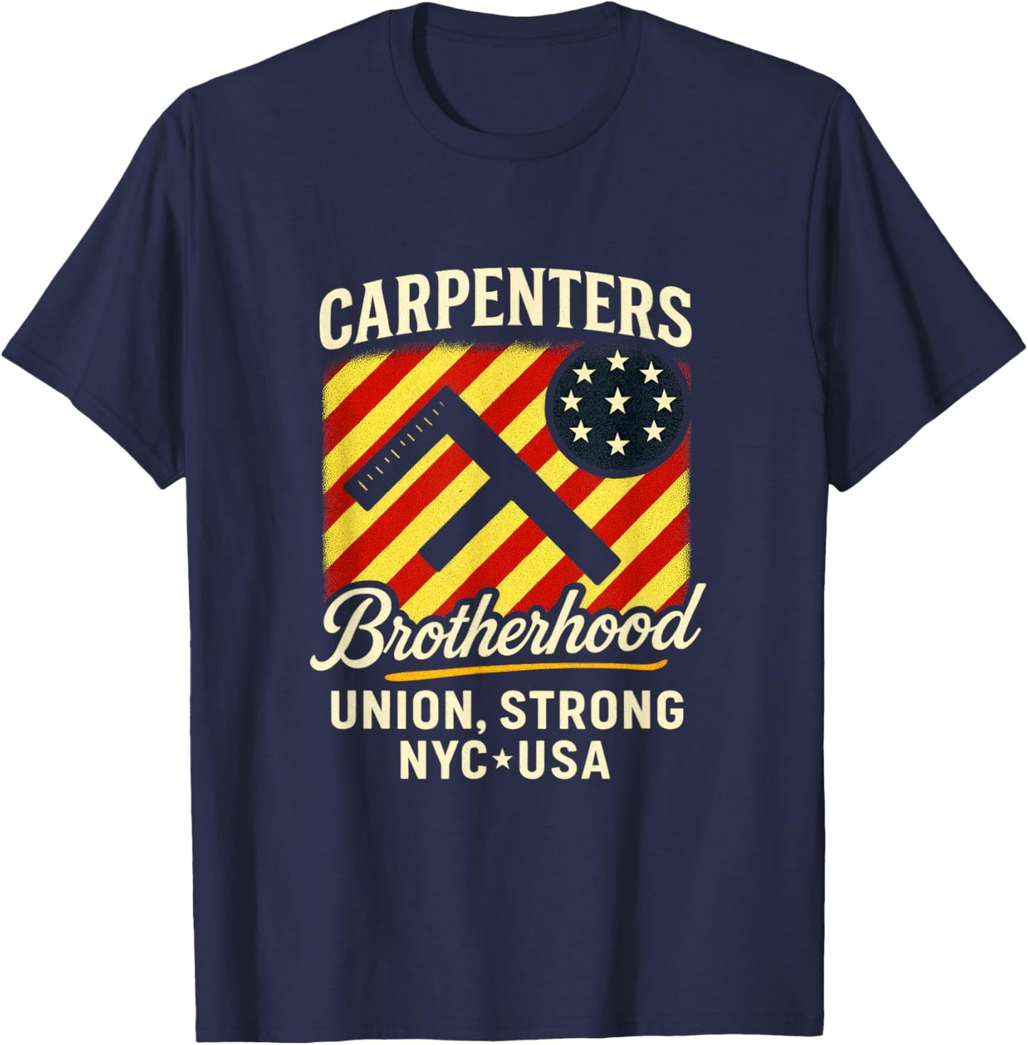 Carpenters Brotherhood - Union Strong NYC USA T-Shirt - T-Shirt | Navy