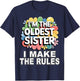 I'm the oldest sister I make the rules T-Shirt - T-Shirt | Navy