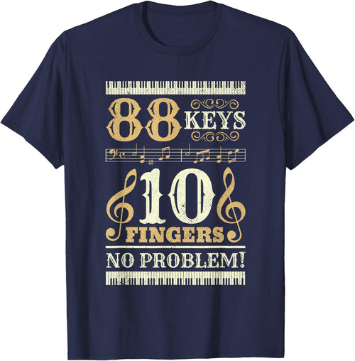88 Keys 10 Fingers Piano Lover Players Funny Musical Pianist