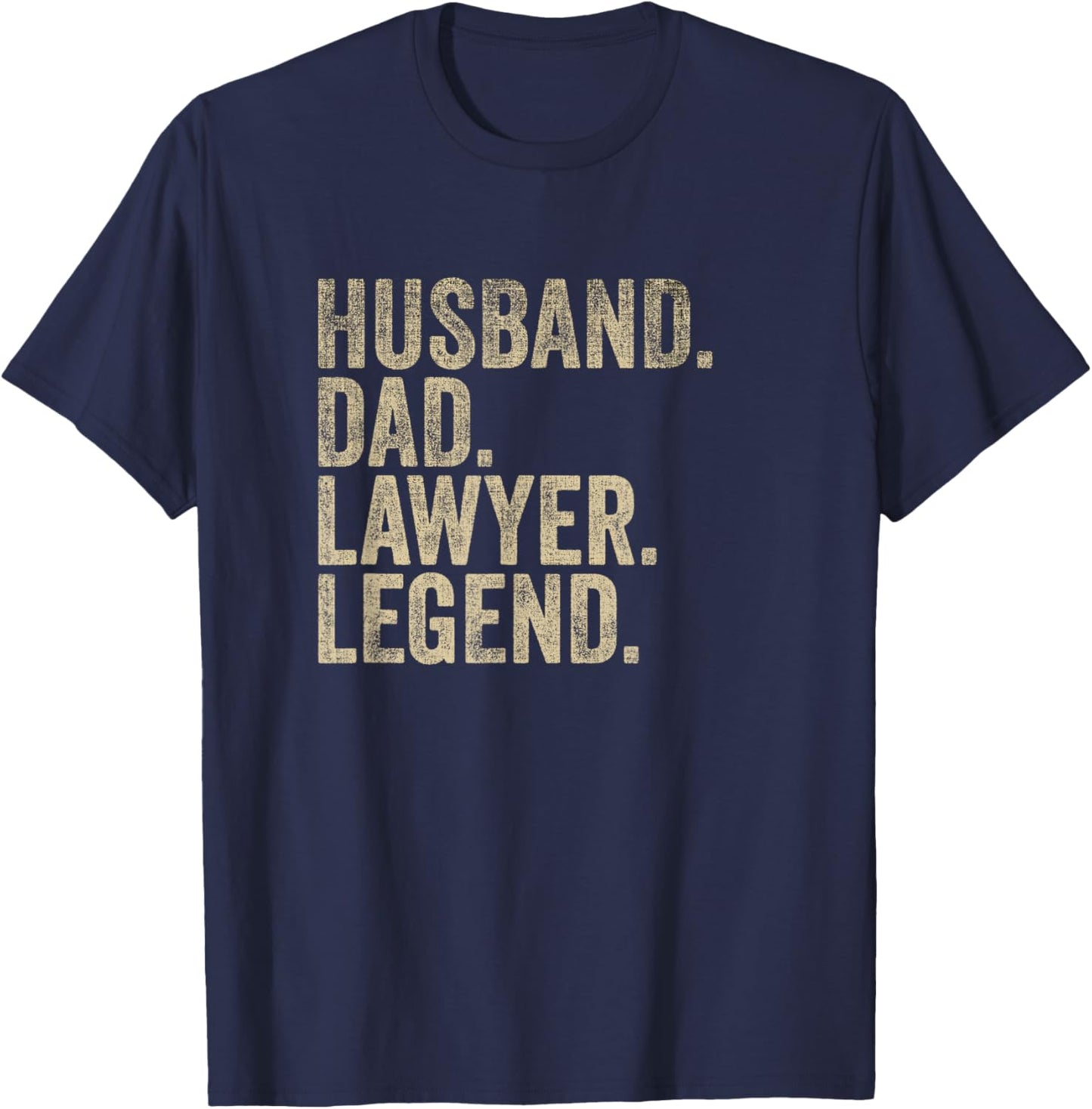 Vintage Father's Day Husband Dad Lawyer Legend Daddy T-Shirt - T-Shirt | Navy