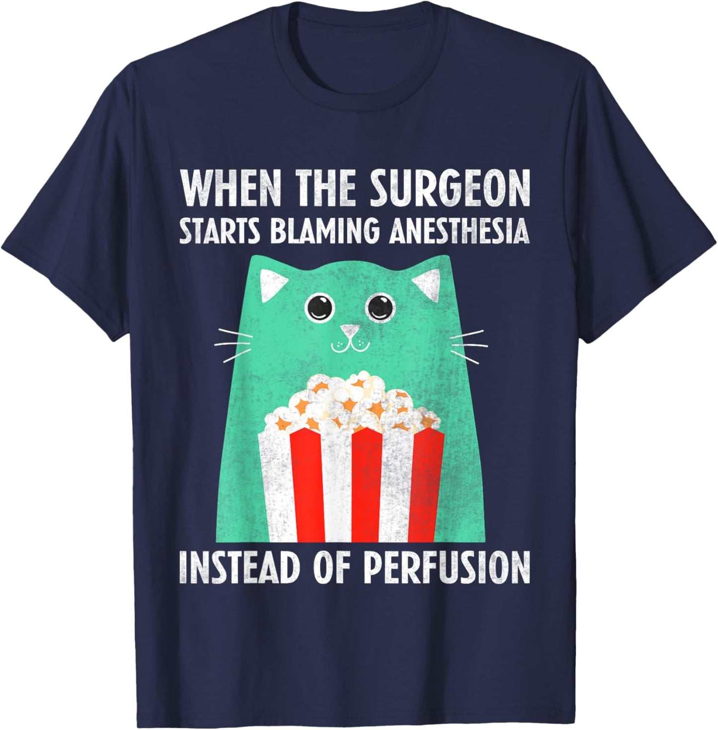Perfusiologist - Funny Perfusionist T-Shirt - T-Shirt | Navy