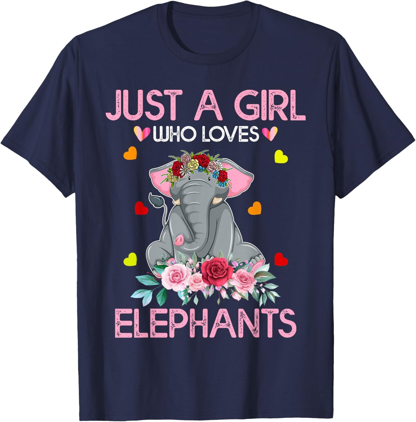 Elephant Lover Women Gift Just A Girl Who Loves Elephants T-Shirt - T-Shirt | Navy