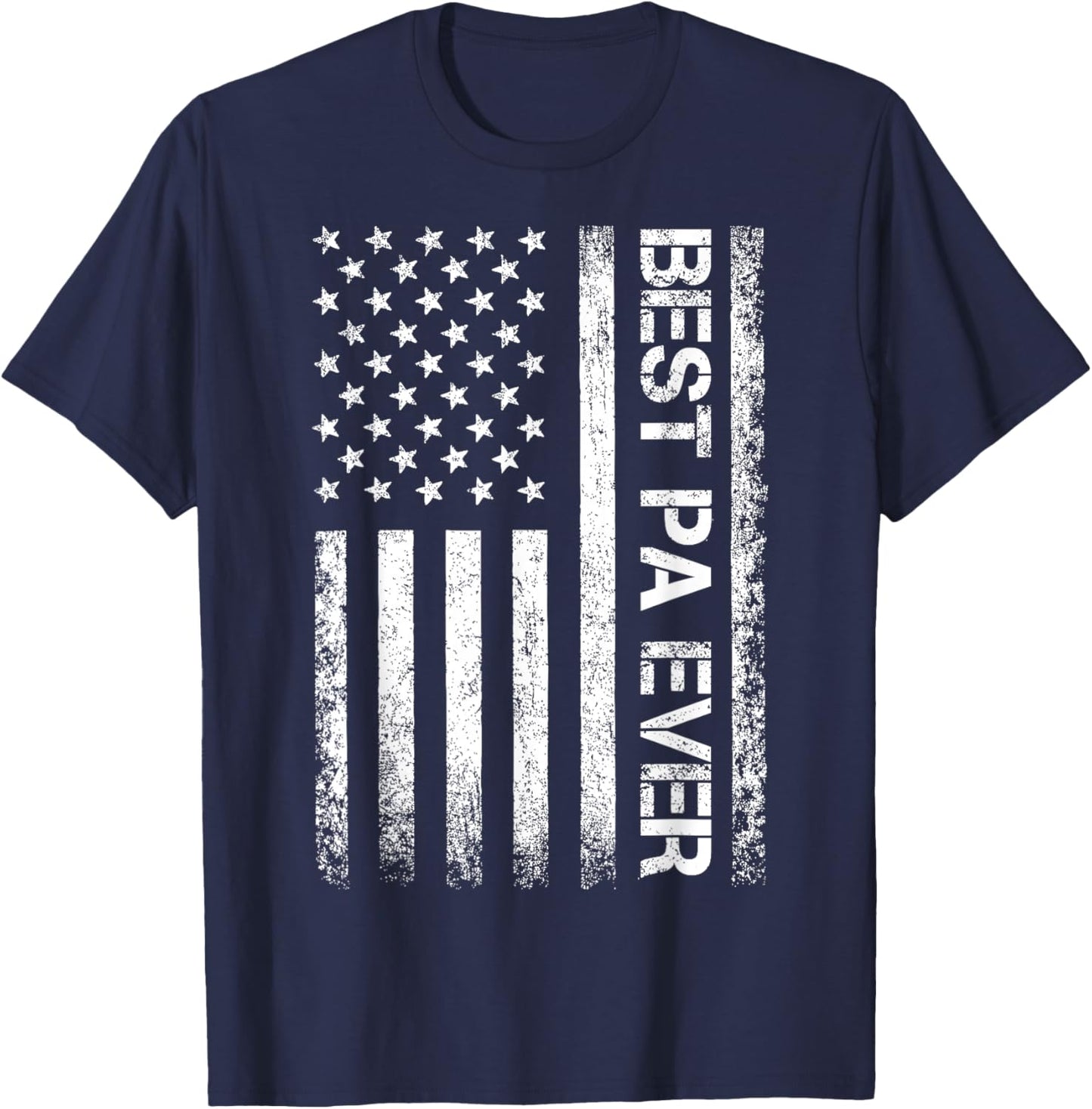 Best Pa Ever American Flag Father's Day T-Shirt - T-Shirt | Navy