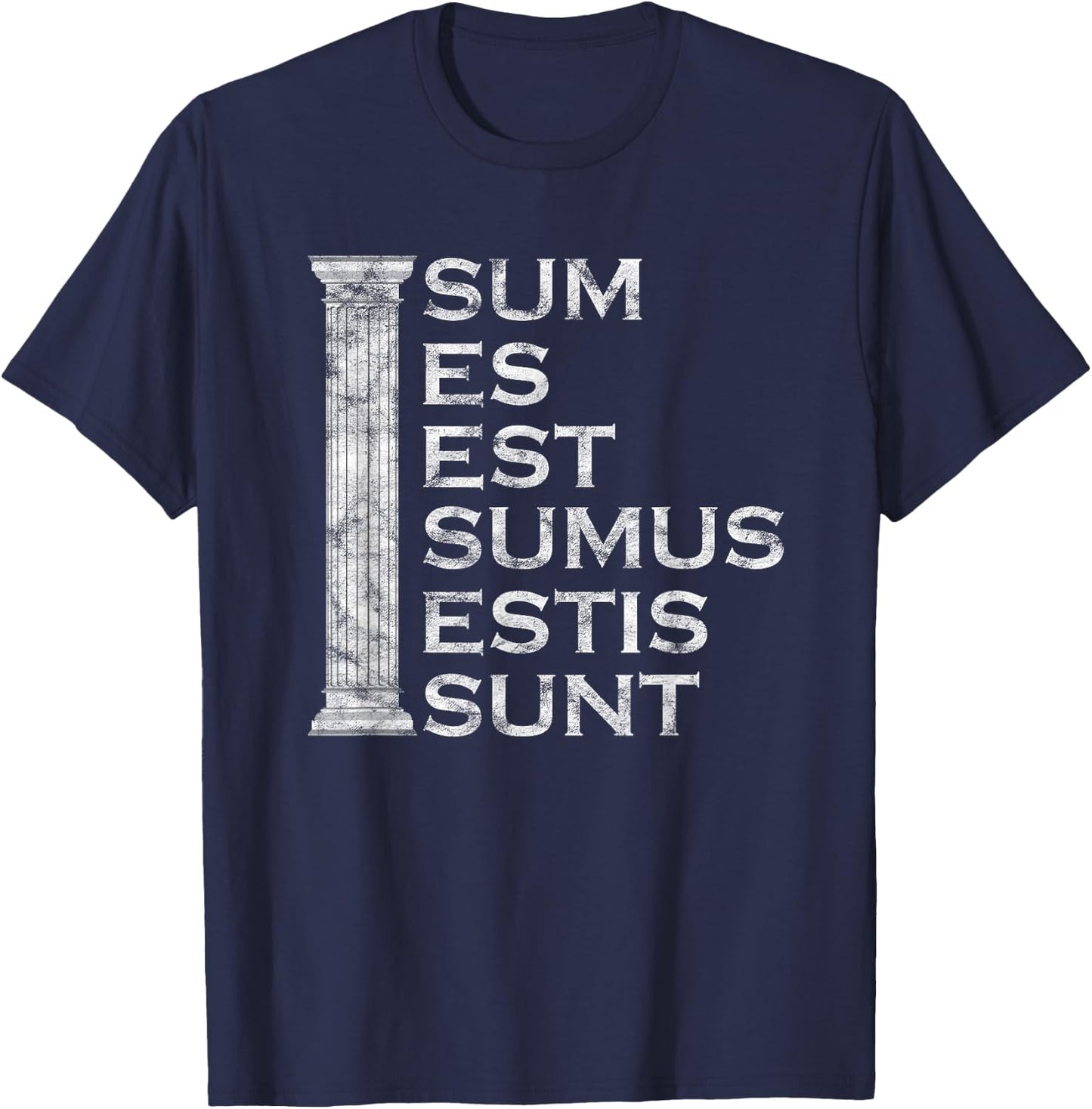 Sum Es Est Sumus Estis Sunt - Latin Teacher T-Shirt - T-Shirt | Navy