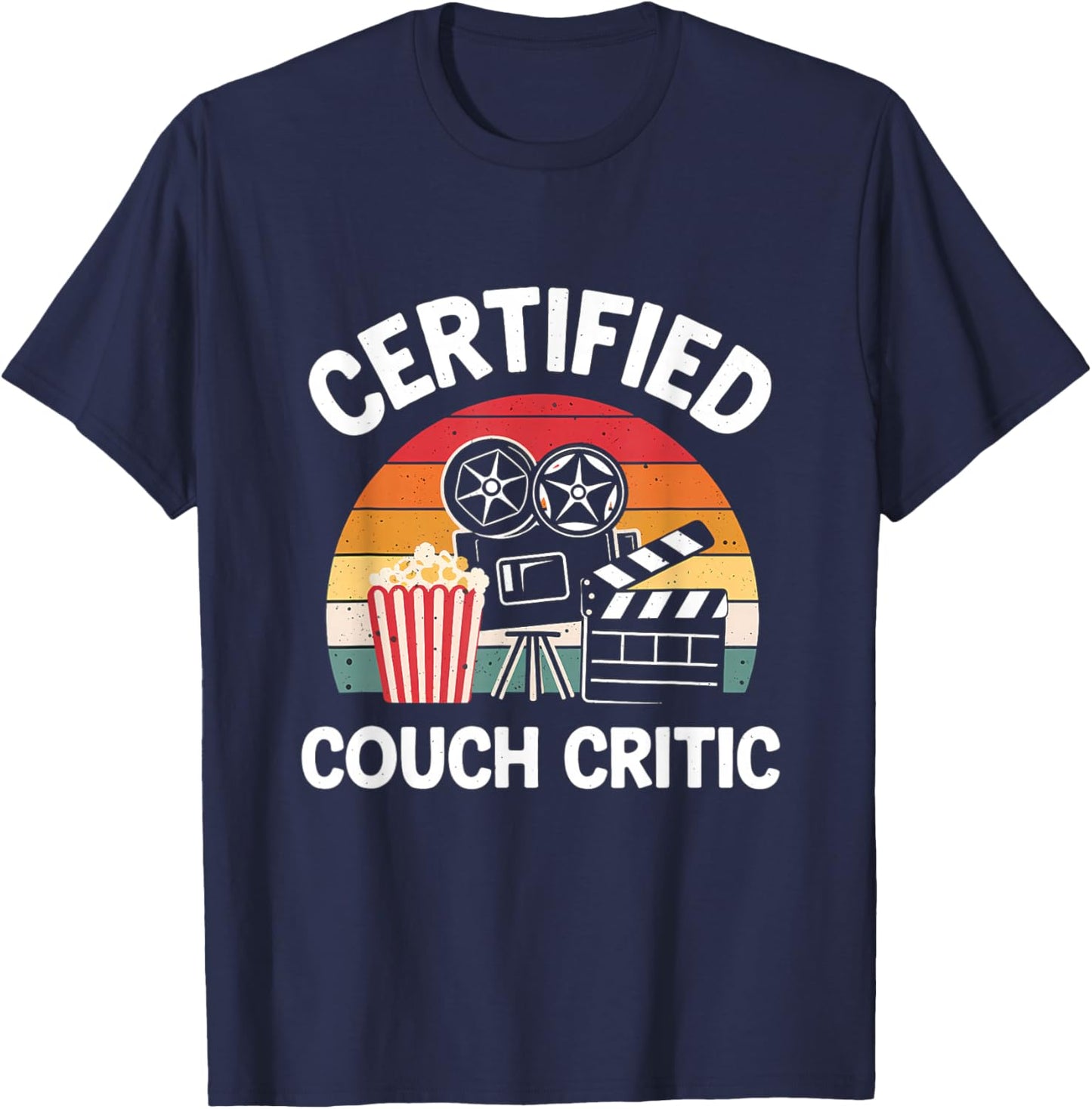 Certified Couch Critic Unpaid Movie Critic Film Reviewer T-Shirt - T-Shirt | Navy