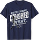 Nolan Arenado Been There Crushed That T-Shirt - T-Shirt | Navy