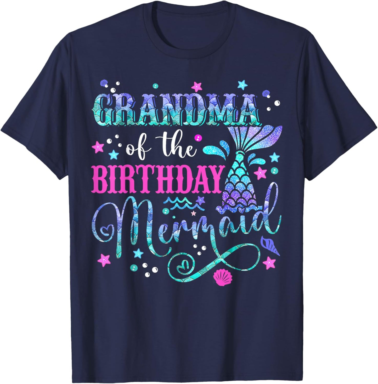Grandma Of The Birthday Mermaid Girl Bday Party Squad Family T-Shirt - T-Shirt | Navy