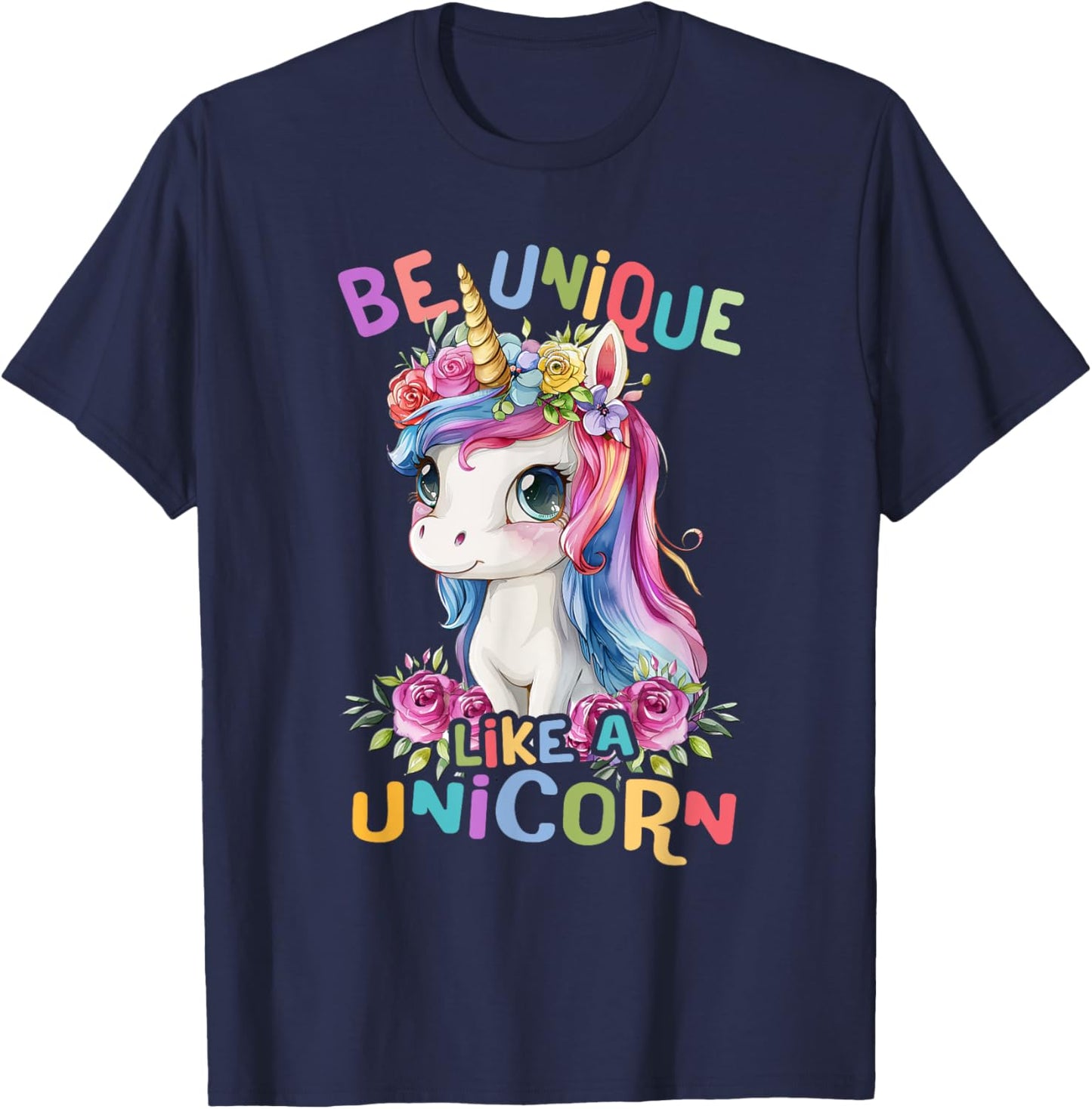 Baby Unicorn with Flowers Be Unique Like Nicorns Daughter T-Shirt - T-Shirt | Navy