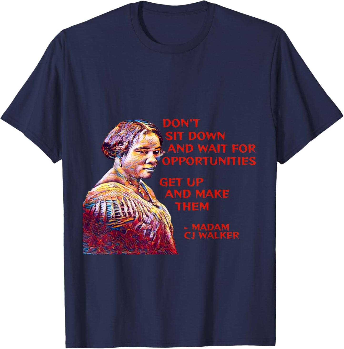 Madame CJ Walker - Don't Sit Down And Wait T-Shirt - T-Shirt | Navy