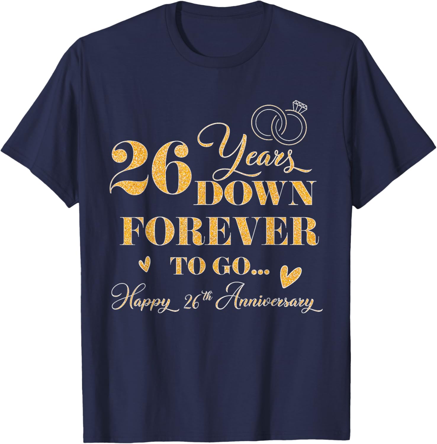 26 Year Down Forever To Go Happy 26th Anniversary For Couple T-Shirt - T-Shirt | Navy