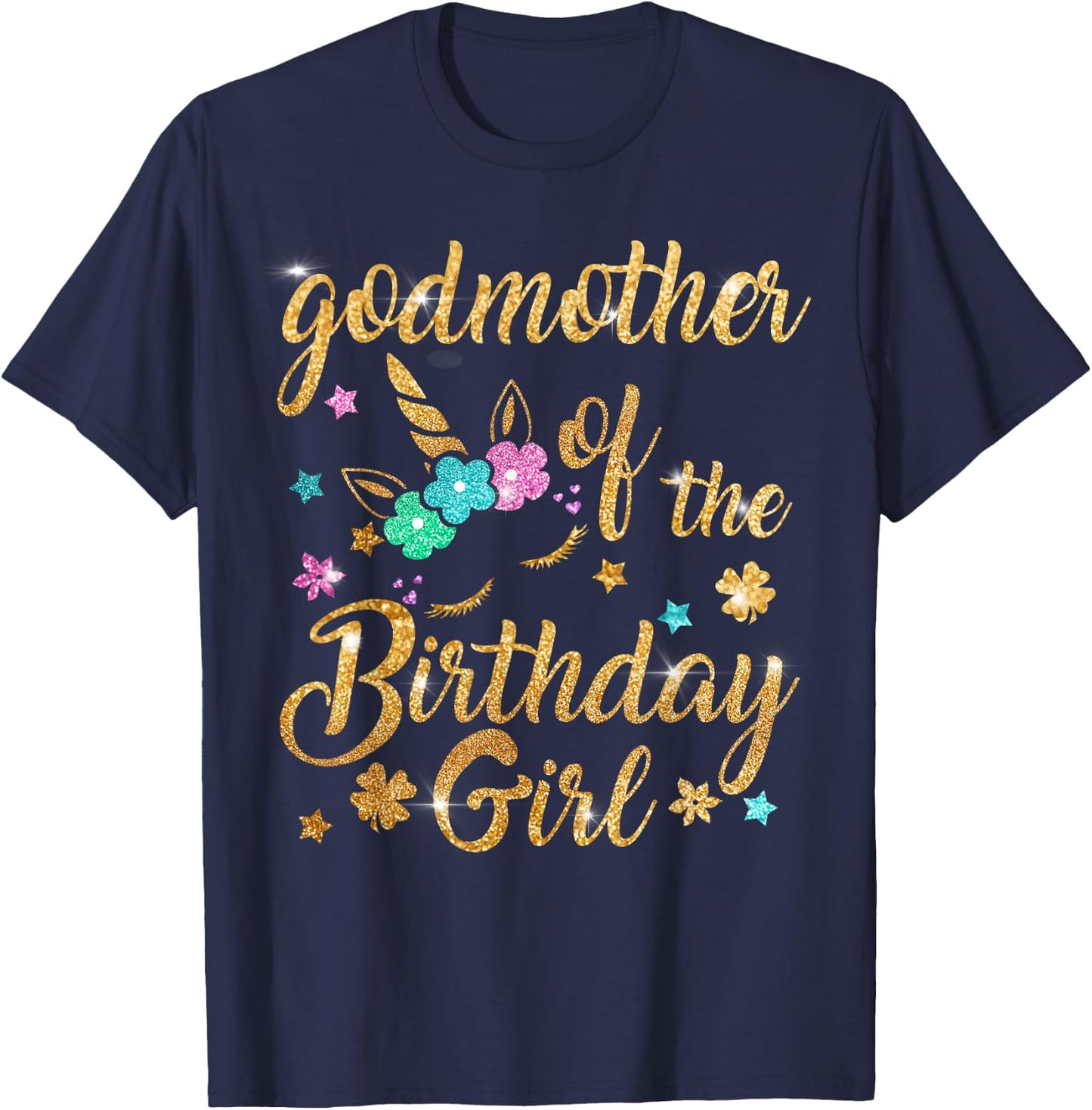 Godmother of The Birthday Girl Mommy Mother Gift Unicorn T-Shirt - T-Shirt | Navy