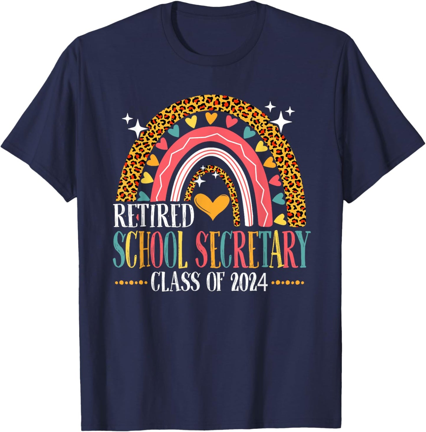 Retired School Secretary Class Of 2024 Leopard Rainbow T-Shirt - T-Shirt | Navy