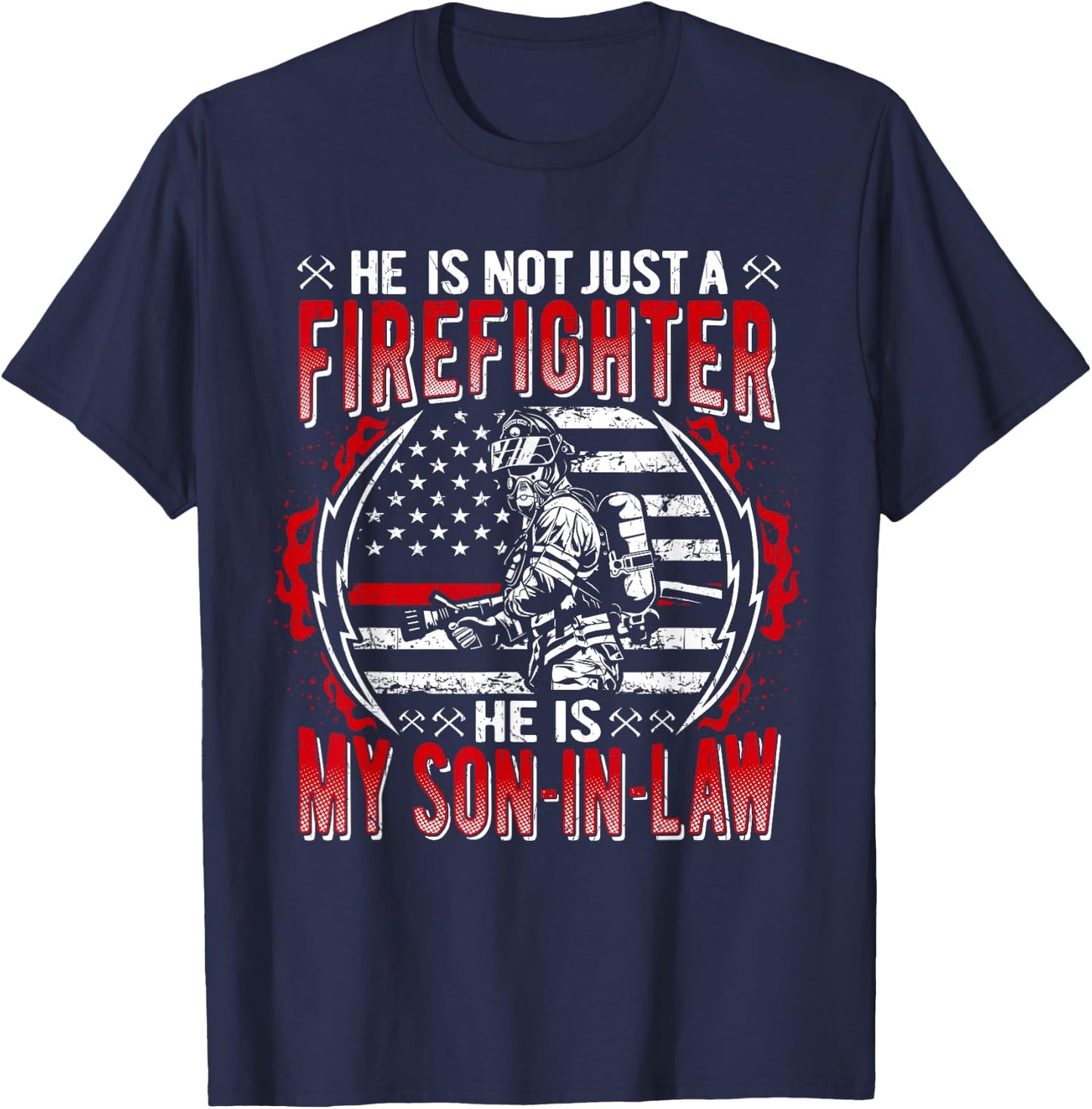 My Son-In-Law Is A Firefighter Proud Fire Parent-In-Law Gift T-Shirt - T-Shirt | Navy