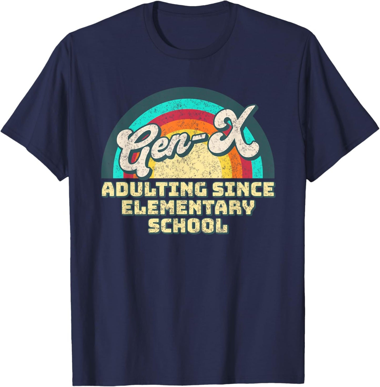 Gen X Adulting Since Elementary School Generation Xers T-Shirt - T-Shirt | Navy