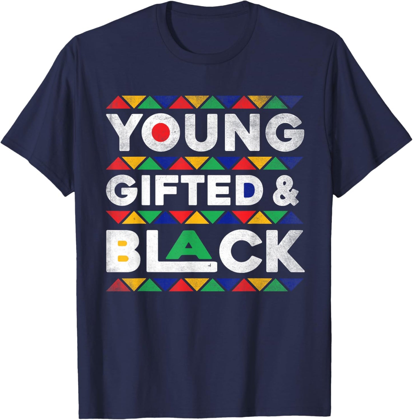 Young Gifted And Black African Pride Black History Boy Girls T-Shirt - T-Shirt | Navy