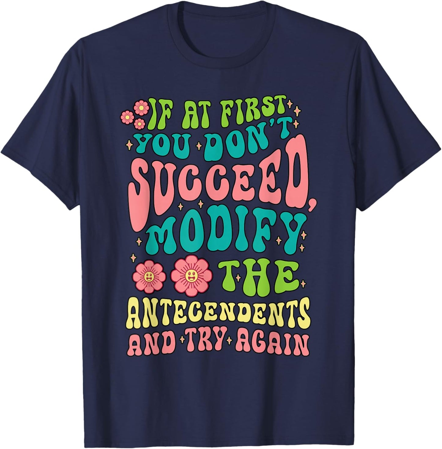 Behavioral Analyst ABA Therapist If You Don't T-Shirt - T-Shirt | Navy