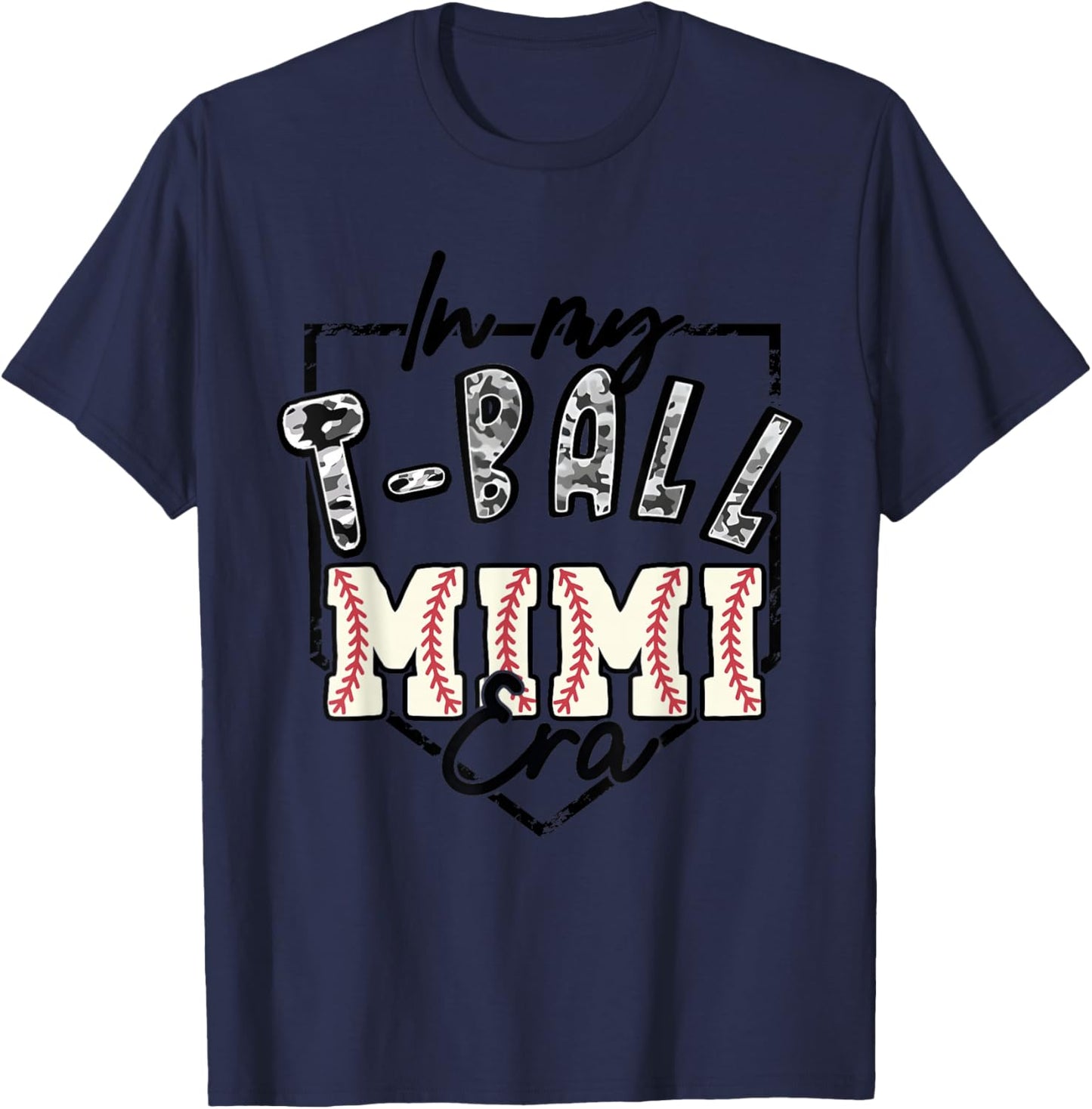In My T-ball Mimi Era Camo -ball Matching Family Sport T-Shirt - T-Shirt | Navy