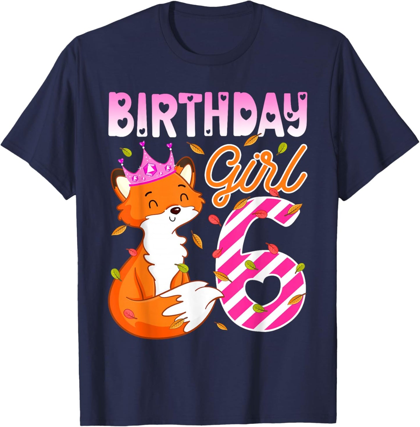 Fox Animal Lovers 6th Birthday Girl Fox B-day 6 year old T-Shirt - T-Shirt | Navy