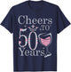Cheers to 50 Years 1972 50Th Birthday Gift T-Shirt - T-Shirt | Navy