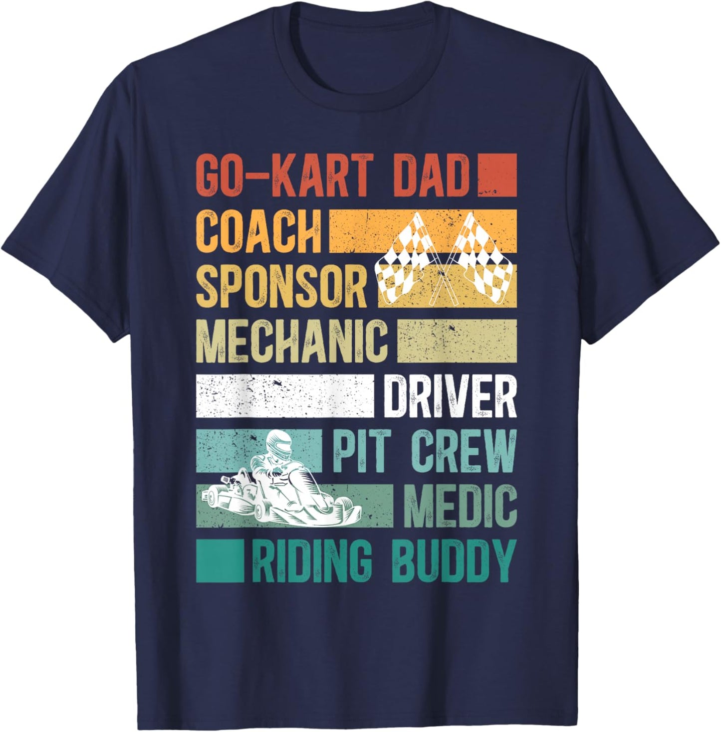 Go Kart Dad Of A Go Kart Racer Father Go Kart Racing Dad T-Shirt - T-Shirt | Navy