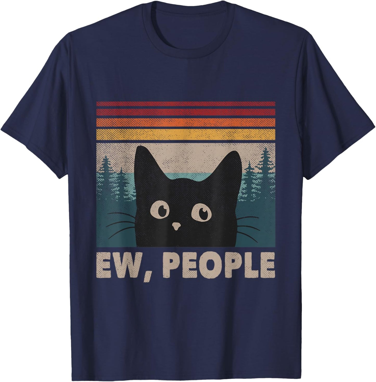 Retro Ew People Black Cat Mom Funny Anti Social Introvert Men Women Kids T-Shirt - T-Shirt | Navy