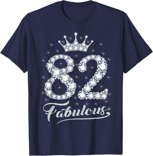 82 Fabulous 82 Years Old Happy 82nd Birthday Girl Women T-Shirt - T-Shirt | Navy