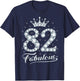 82 Fabulous 82 Years Old Happy 82nd Birthday Girl Women T-Shirt - T-Shirt | Navy