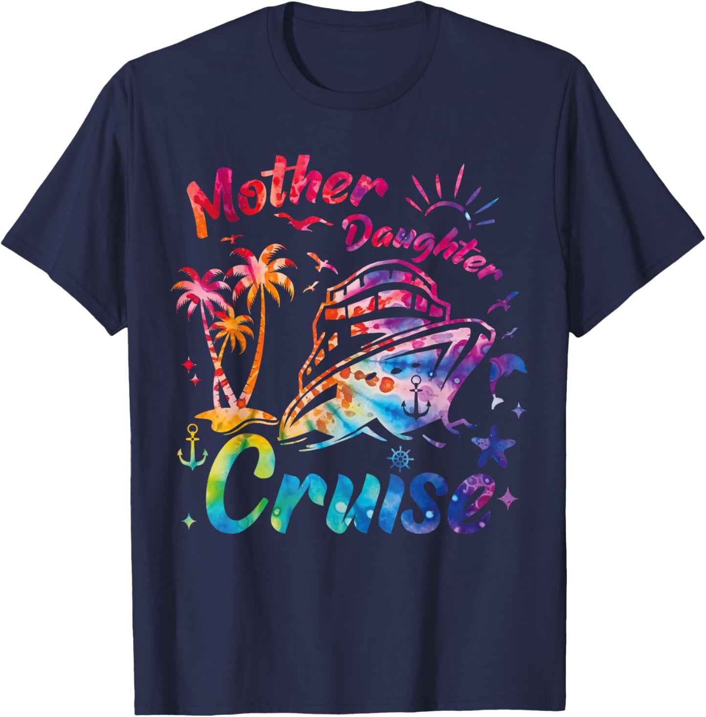 Cruise Mother Daughter Trip 2024 Funny Mom Daughter Vacation T-Shirt - T-Shirt | Navy