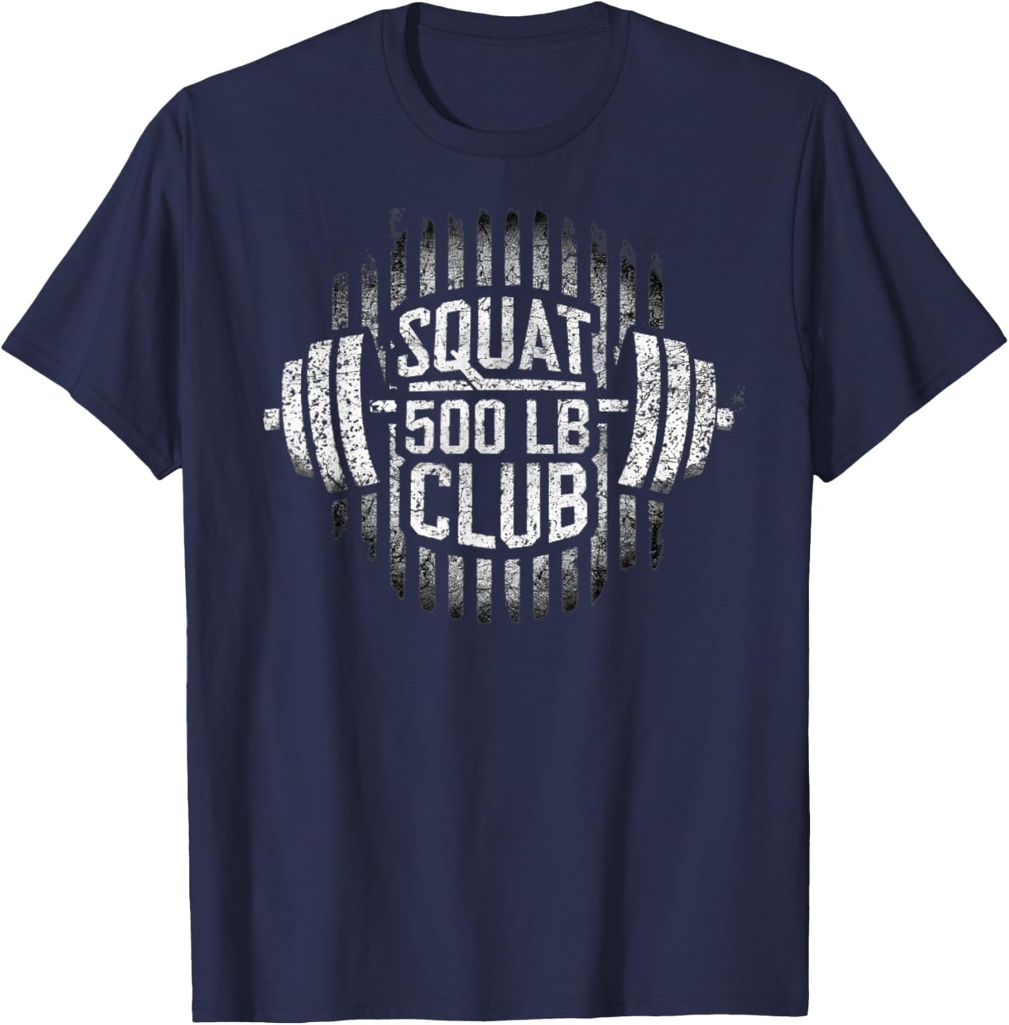 500 Pound Squat Club Leg Gym Workout T-Shirt - T-Shirt | Navy