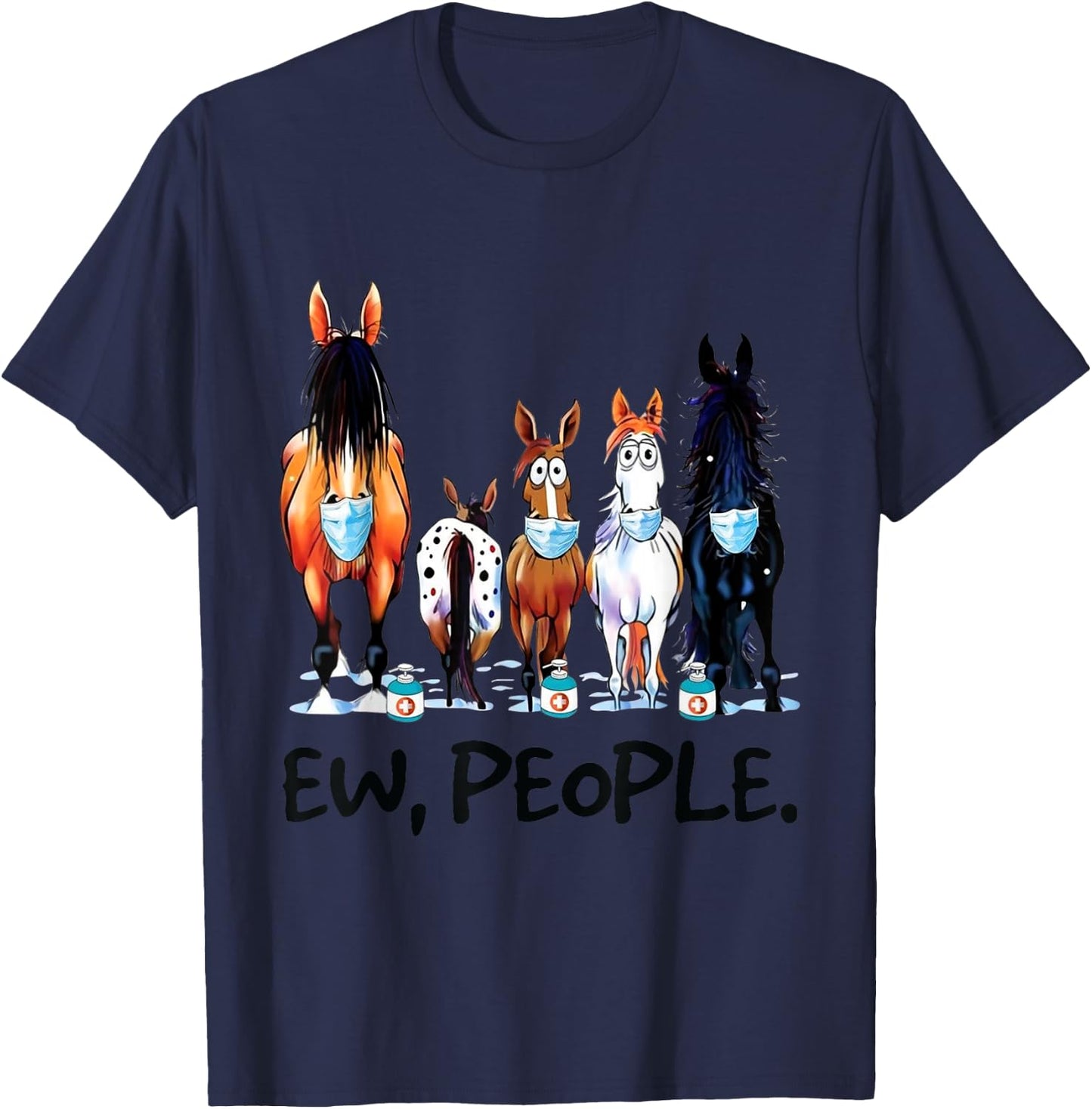 Horses Ew People Funny Horse Animal Lovers Gifts Men Women T-Shirt - T-Shirt | Navy