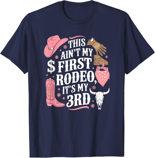 This Ain't My First Rodeo Its My 3rd Girl Birthday T-Shirt - T-Shirt | Navy