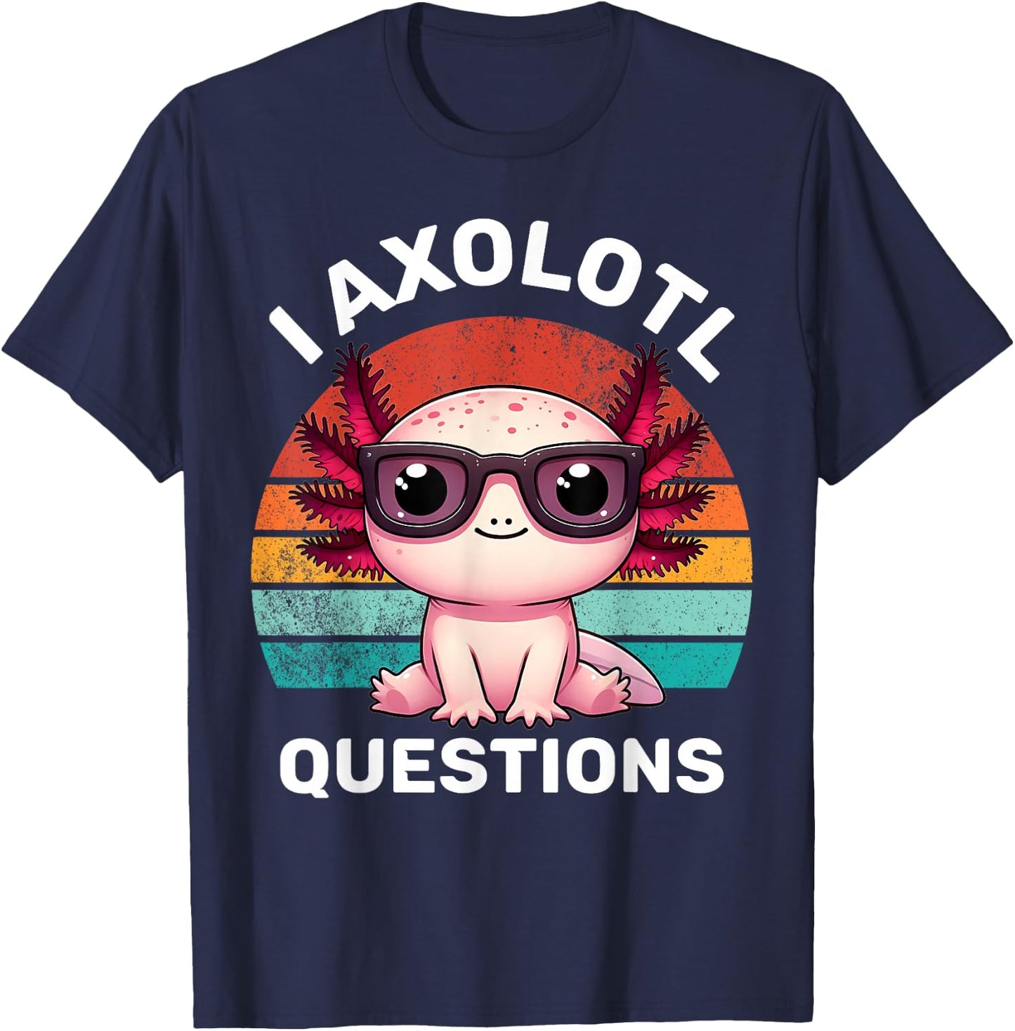 I Axolotl Questions Kids Funny Cute Axolotl Retro Vintage T-Shirt - T-Shirt | Navy