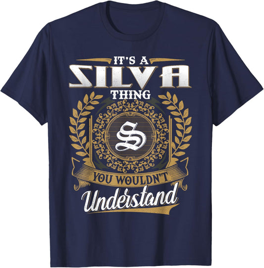 It's A SILVA Thing You Wouldn't Understand Name Classic T-Shirt - T-Shirt | Navy