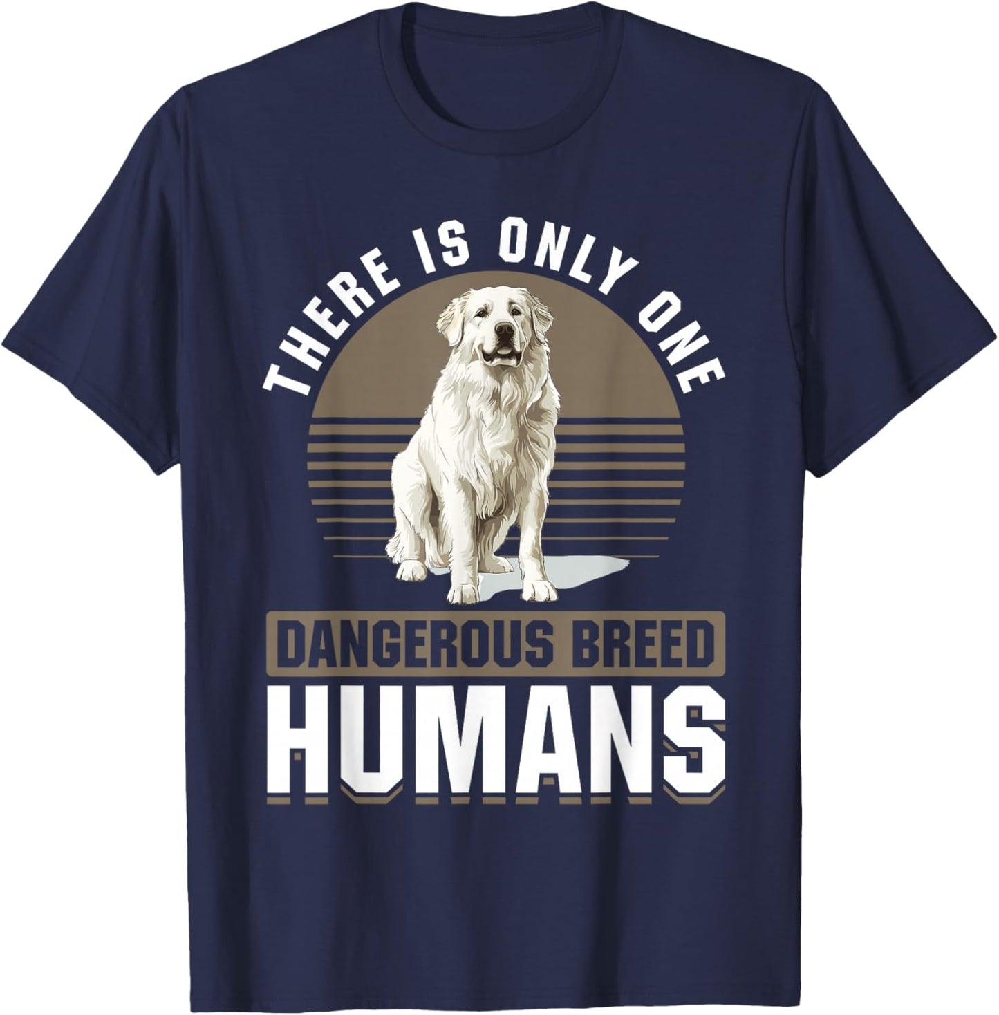 Great Pyrenees Dog Owner T-Shirt - T-Shirt | Navy