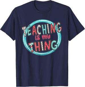 Funny Teaching is My Thing Back To School T-Shirt - T-Shirt | Navy