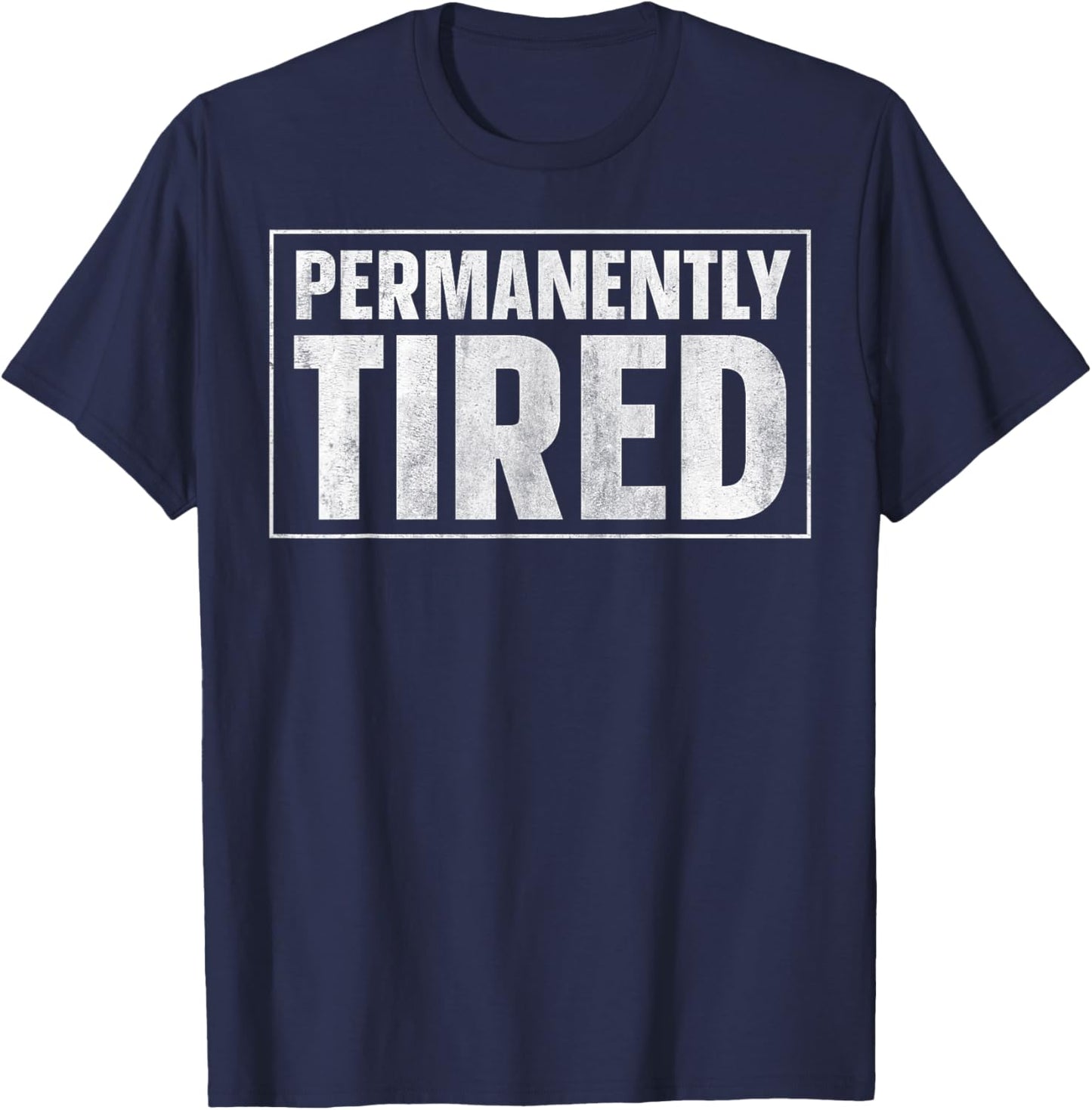 Permanently Tired Low Battery T-Shirt - T-Shirt | Navy