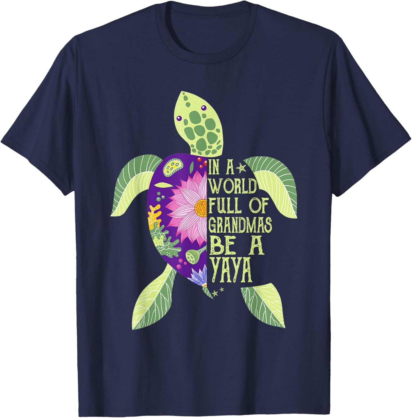 In A World Full Of Grandmas Be A Yaya Sea Turtle Women T-Shirt - T-Shirt | Navy