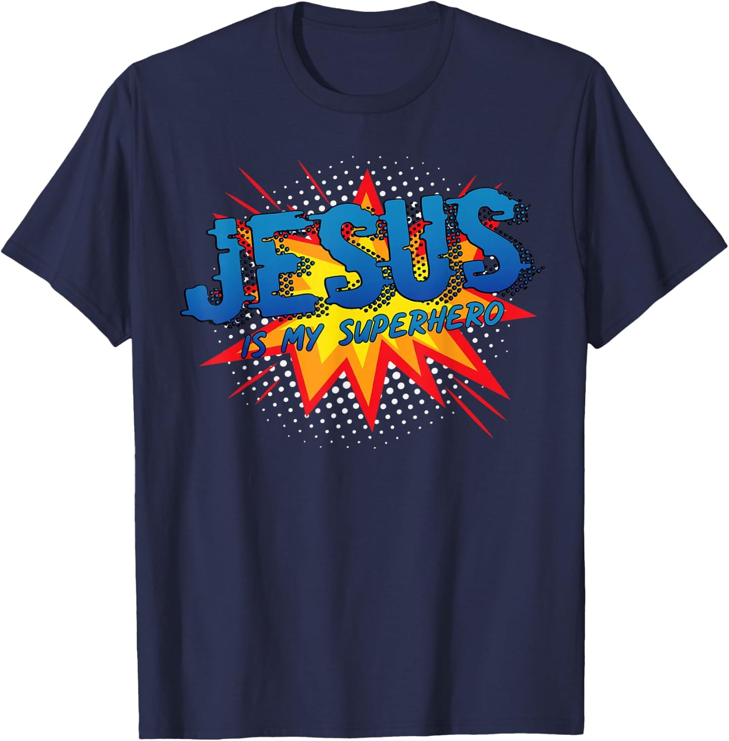 Jesus Is My Superhero Cute Powerful Christian Gift Comic T-Shirt - T-Shirt | Navy