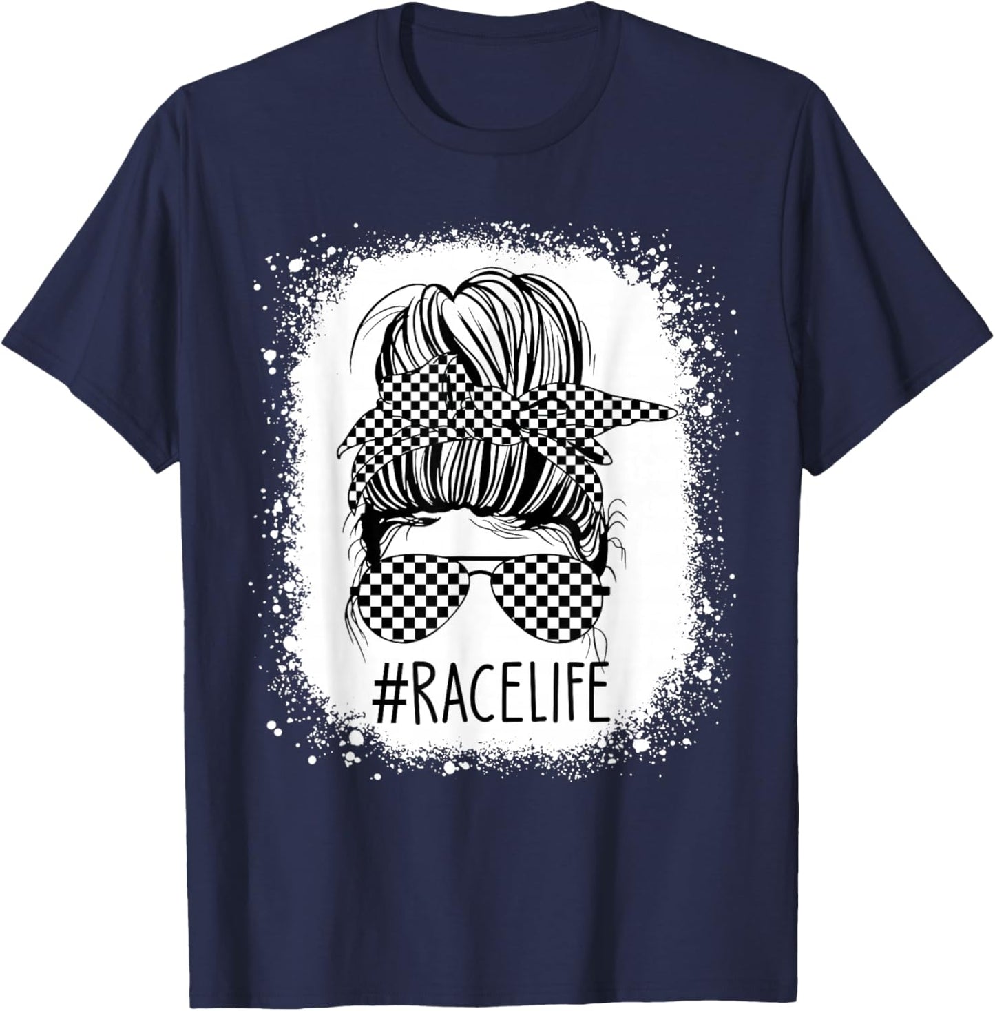 Race Life Messy Bun Bleached Race Car Checkered Racing Women T-Shirt - T-Shirt | Navy
