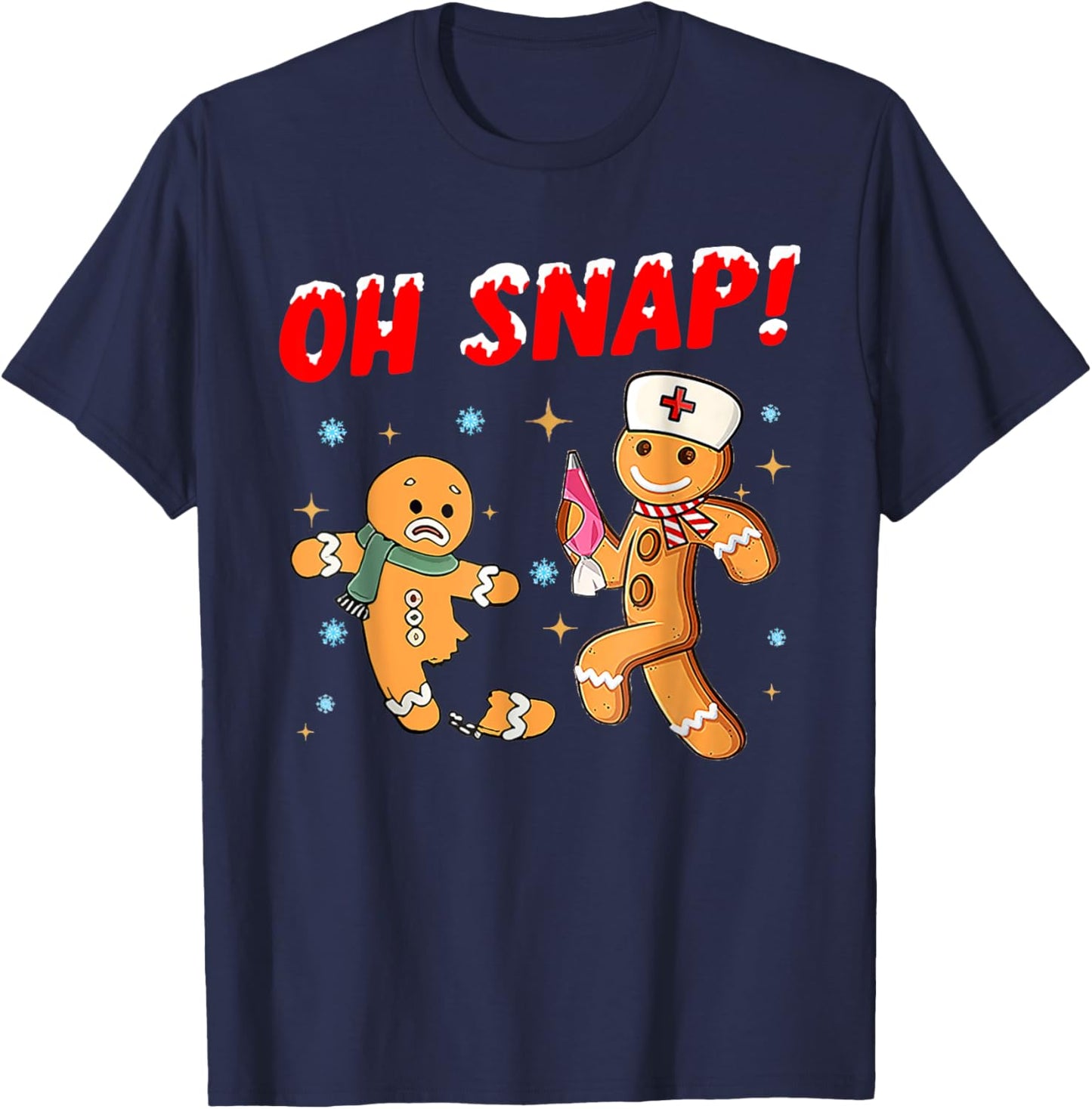 Oh Snap Broken Leg Bones Injury Hospital Nurse Gingerbread T-Shirt - T-Shirt | Navy