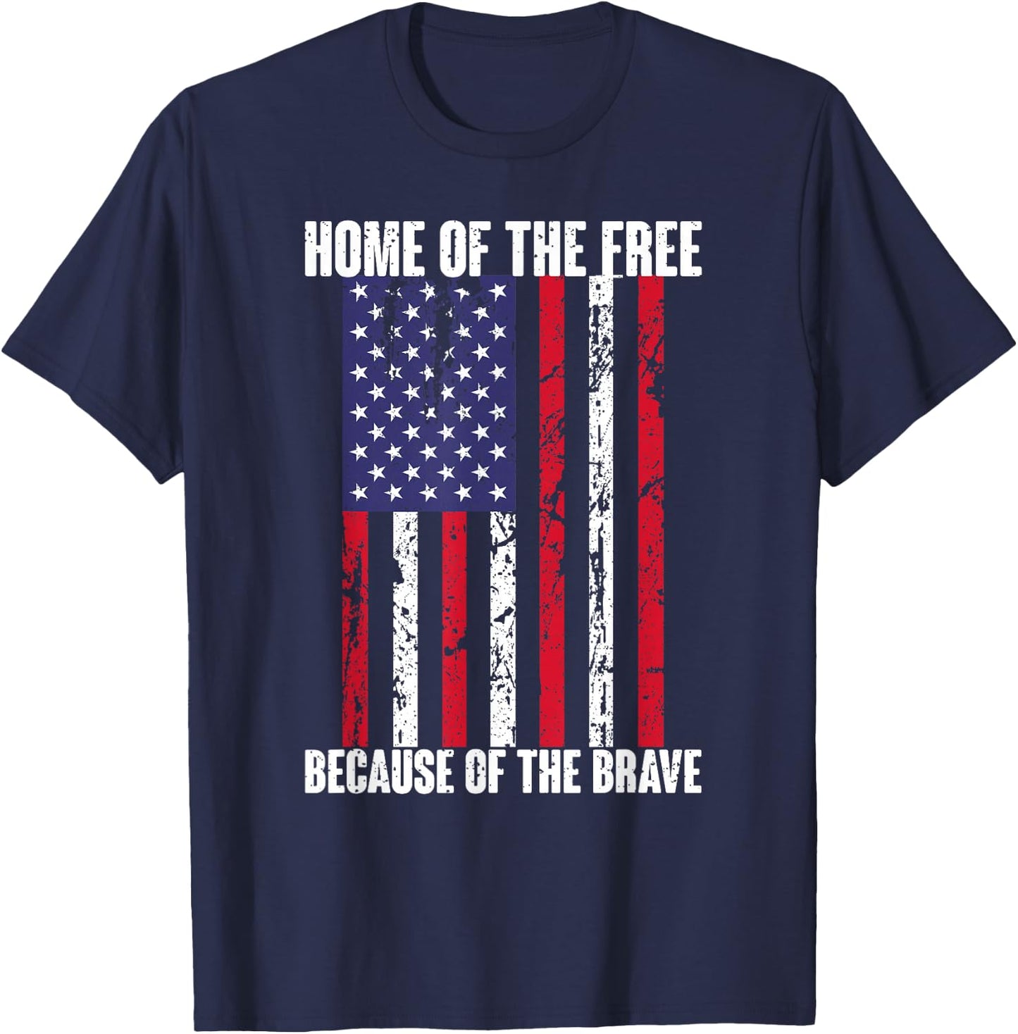 American Flag Veteran: Home Of The Free Because Brave T-Shirt - T-Shirt | Navy