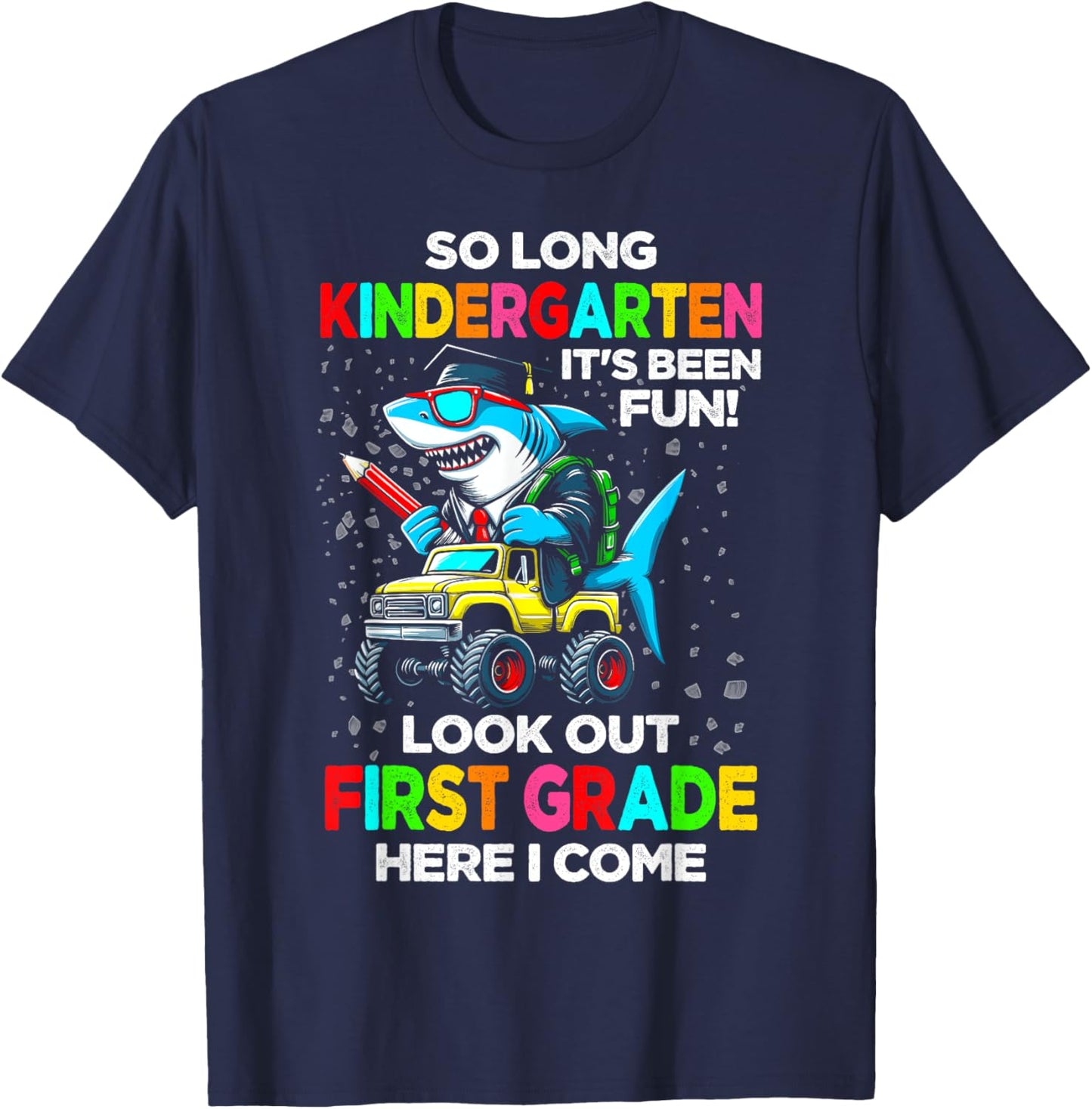So long kindergarten its been fun shirt shark graduation T-Shirt - T-Shirt | Navy